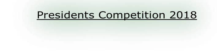 Presidents Competition 2018